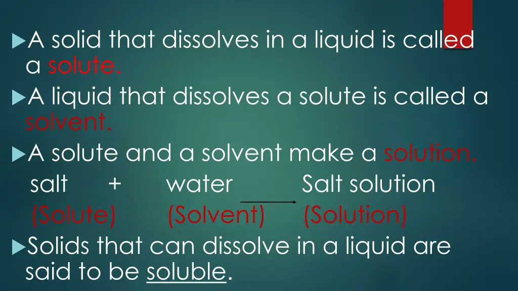 a solid that dissolves in a liquid is called