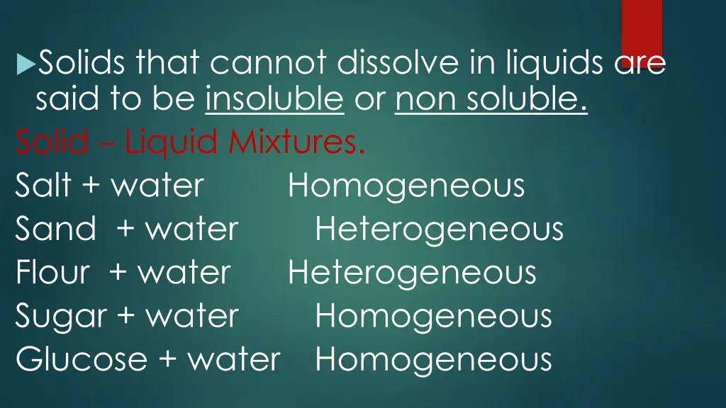 solids that cannot dissolve in liquids are said