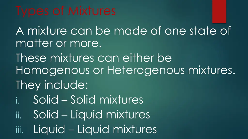 types of mixtures a mixture can be made