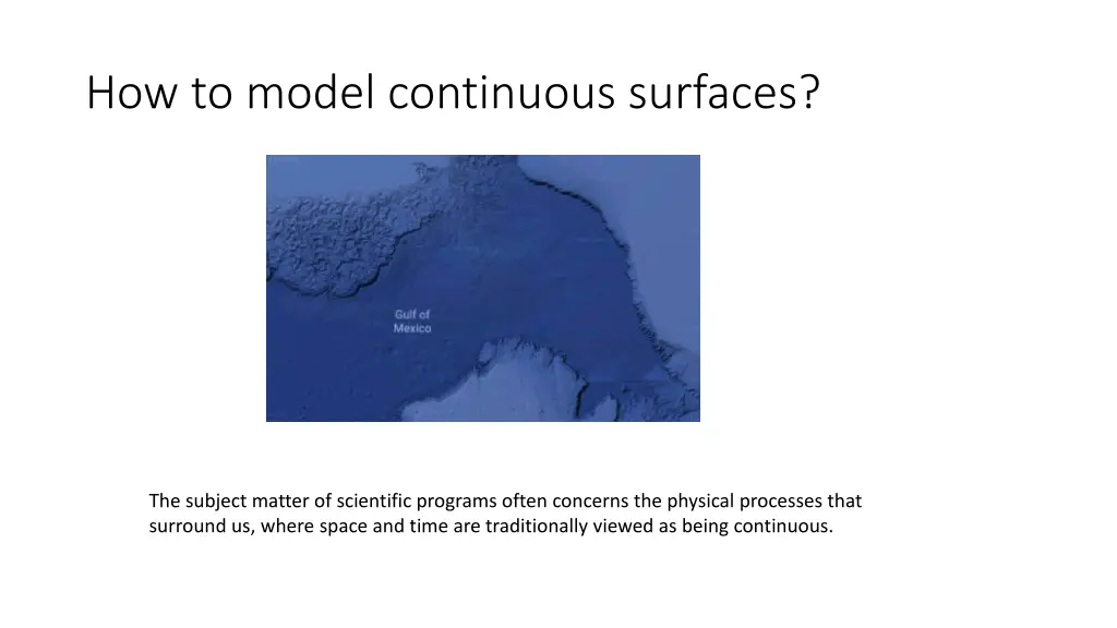 how to model continuous surfaces