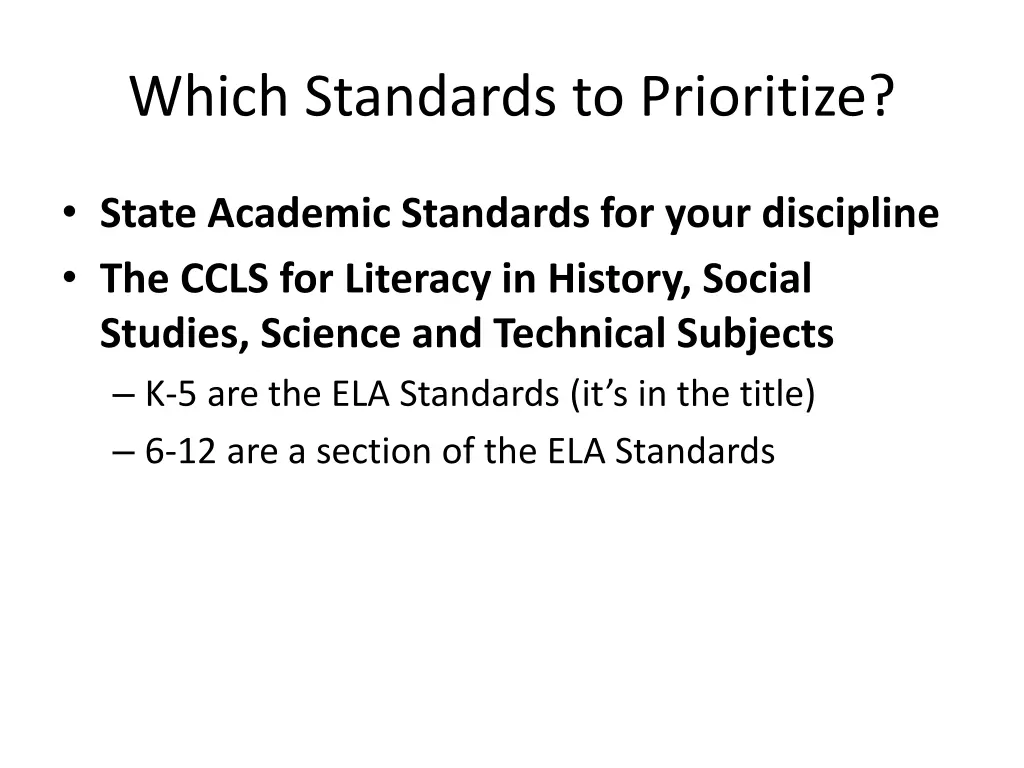 which standards to prioritize