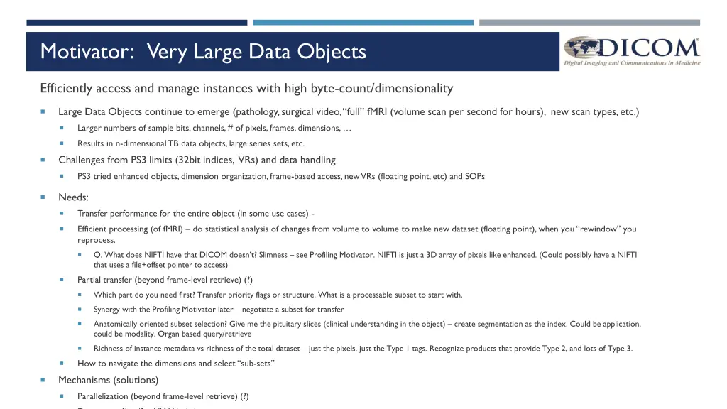 motivator very large data objects
