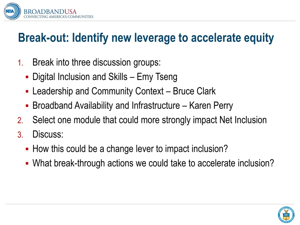 break out identify new leverage to accelerate
