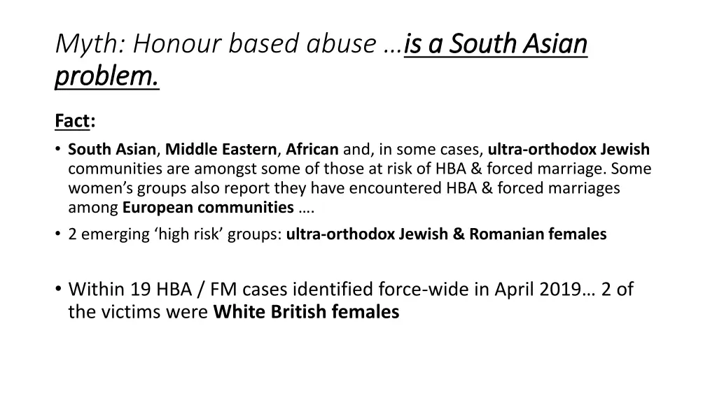 myth honour based abuse is a south asian problem