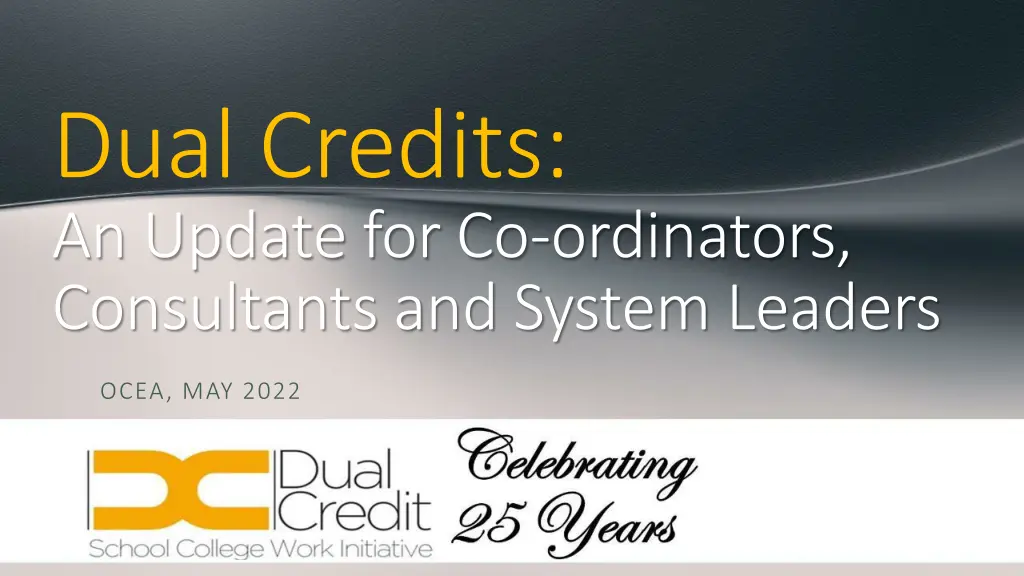 dual credits an update for co ordinators