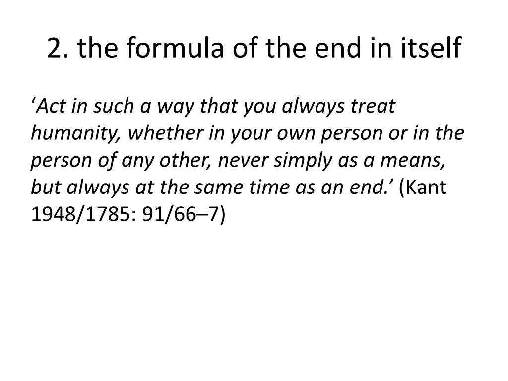2 the formula of the end in itself