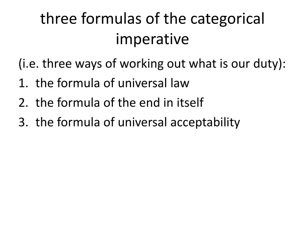 three formulas of the categorical imperative