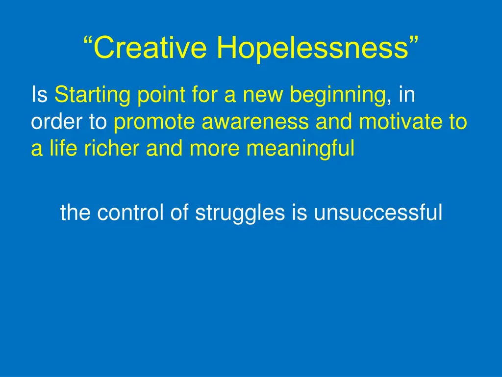 creative hopelessness