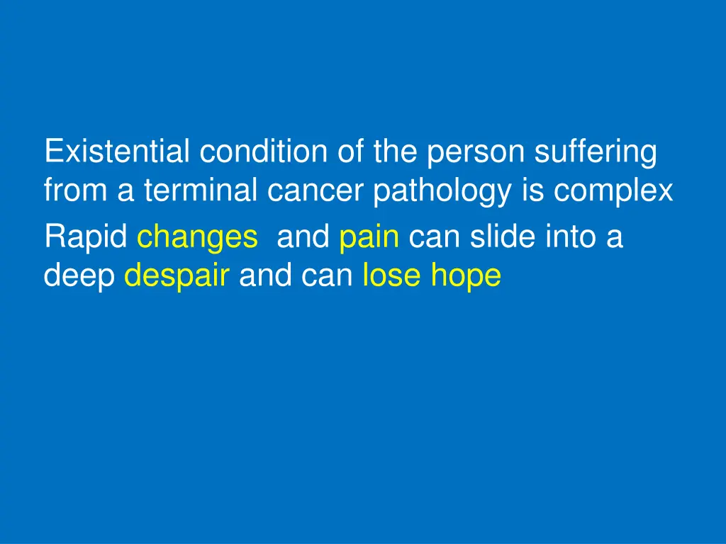 existential condition of the person suffering