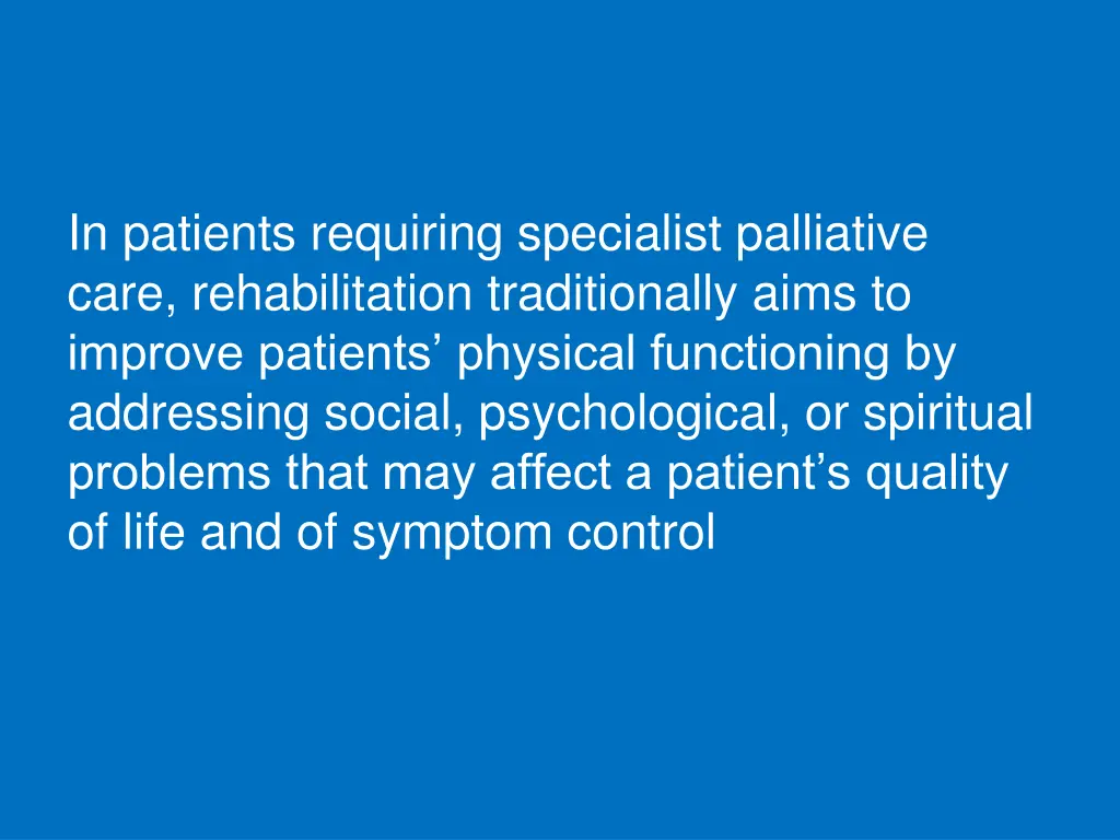 in patients requiring specialist palliative care