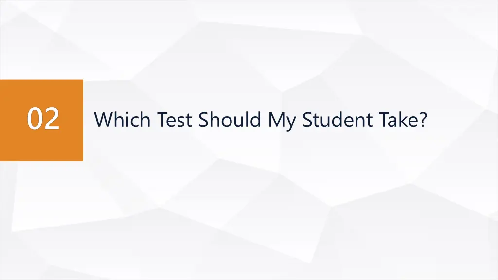 which test should my student take