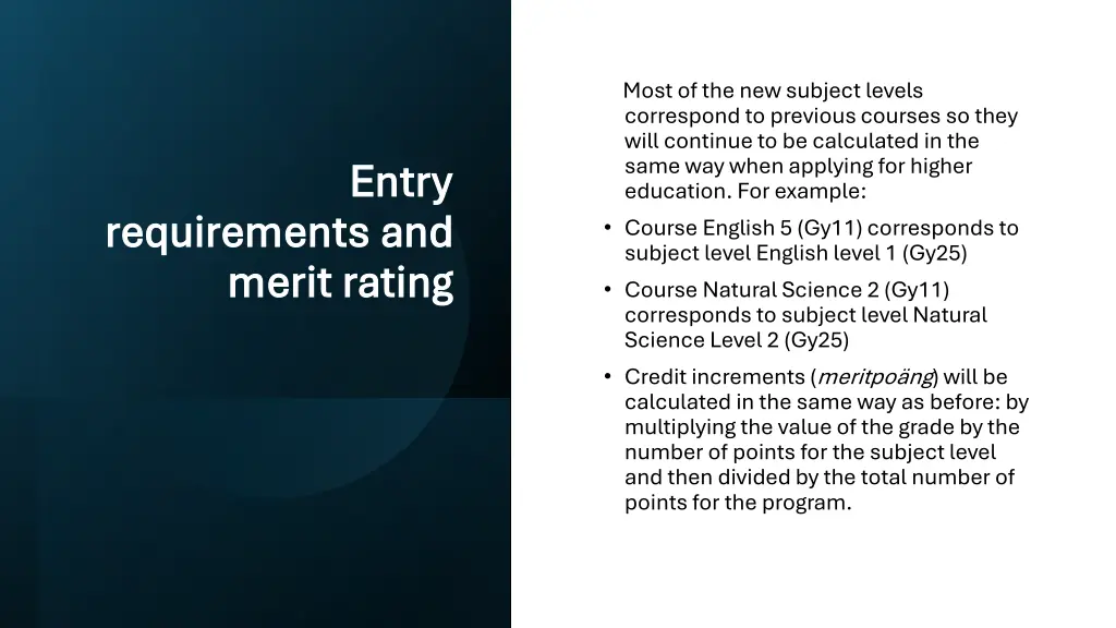 most of the new subject levels correspond