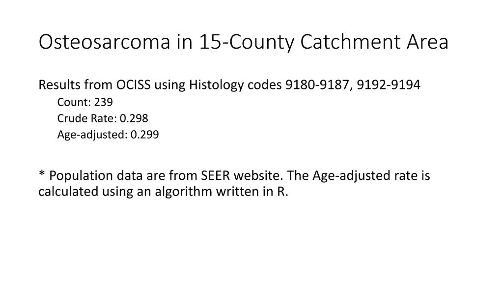 osteosarcoma in 15 county catchment area