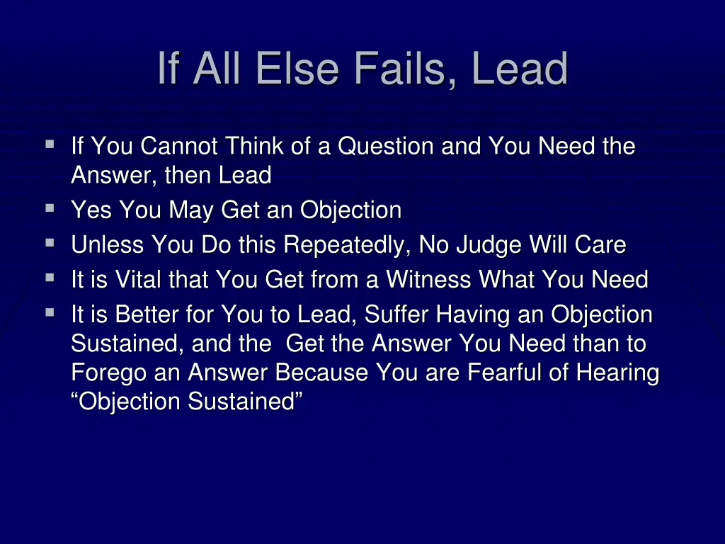 if all else fails lead