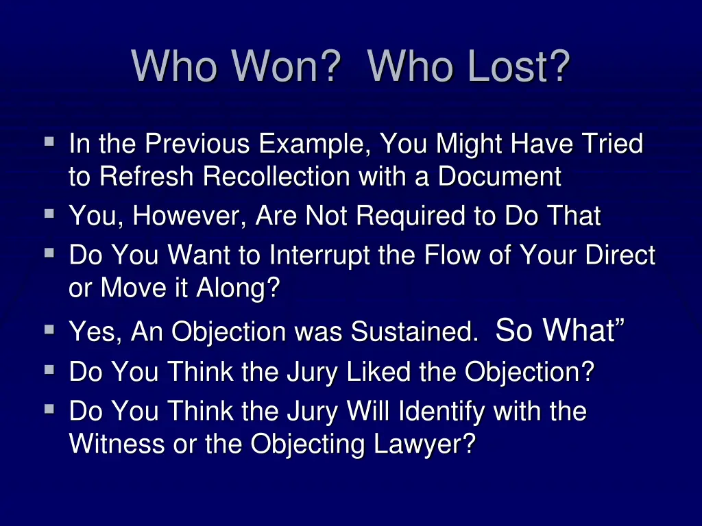 who won who lost