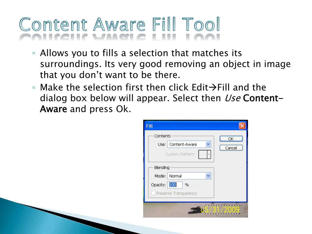 allows you to fills a selection that matches