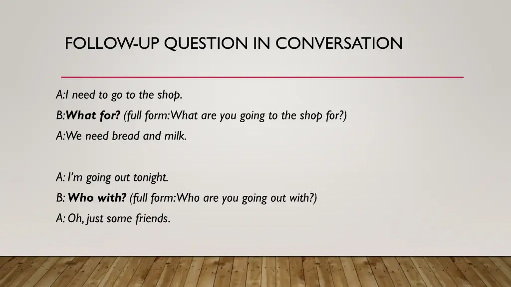 follow up question in conversation 1