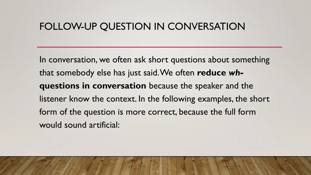 follow up question in conversation