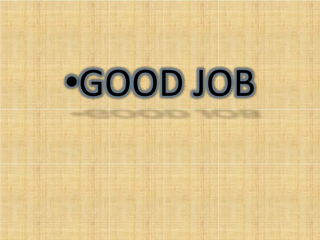 good job