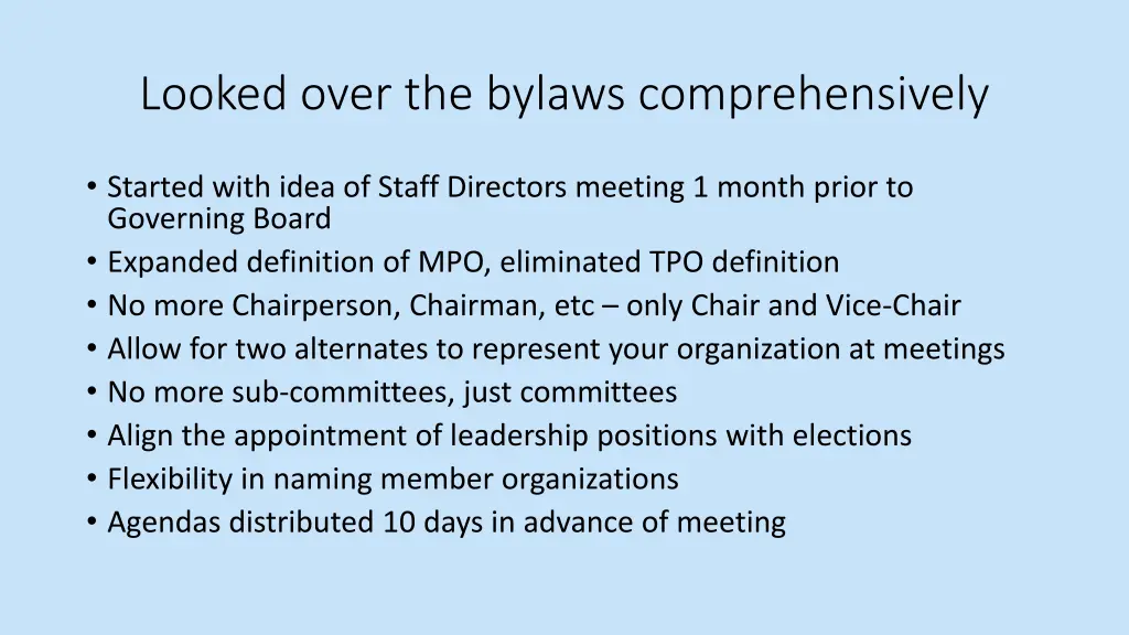 looked over the bylaws comprehensively