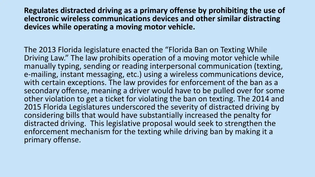 regulates distracted driving as a primary offense