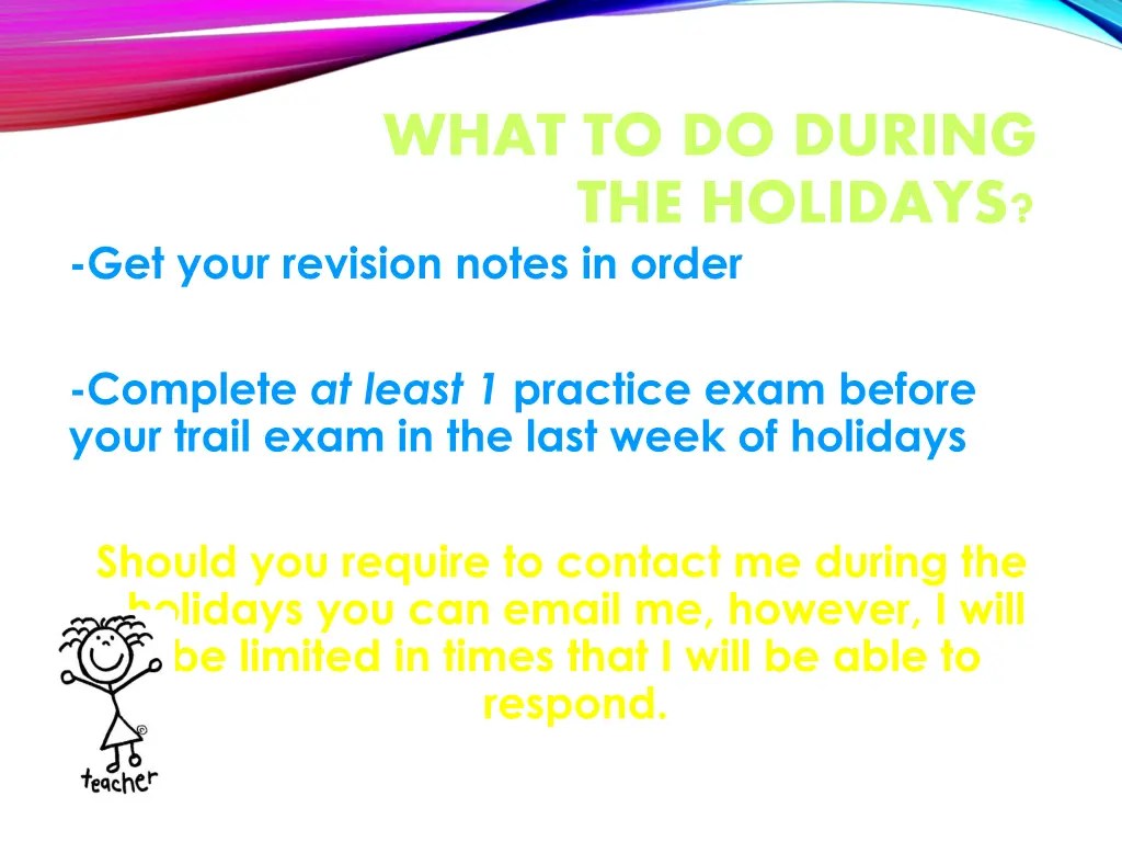 what to do during the holidays get your revision