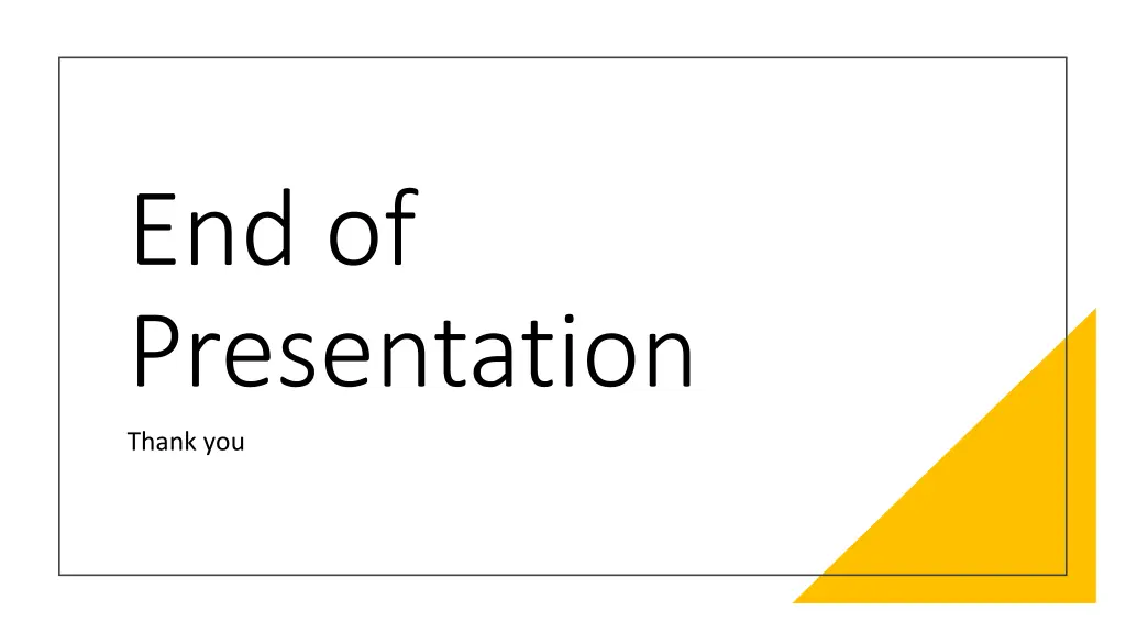 end of presentation