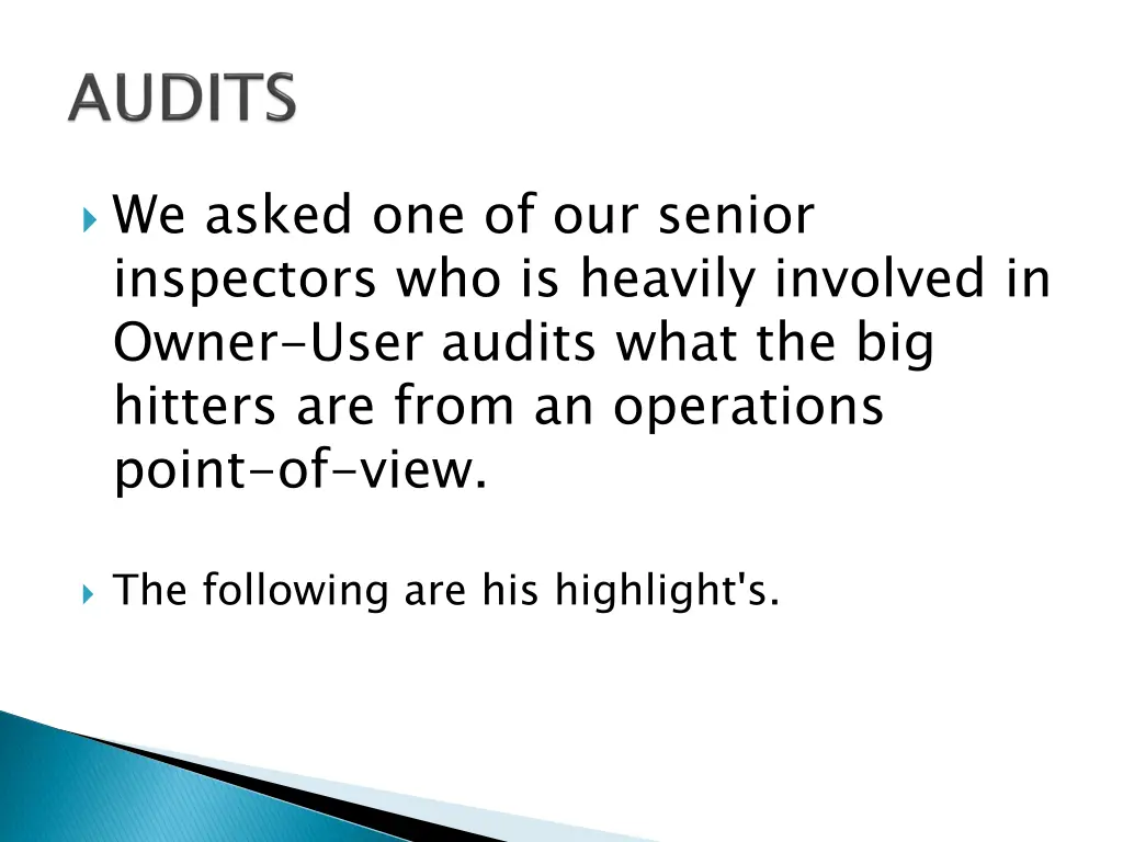 we asked one of our senior inspectors
