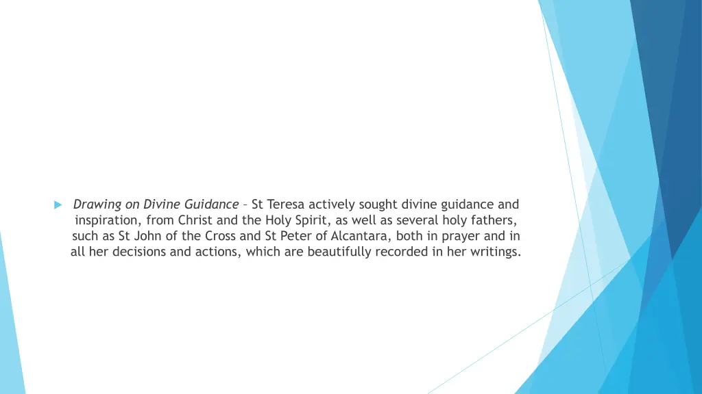 drawing on divine guidance st teresa actively