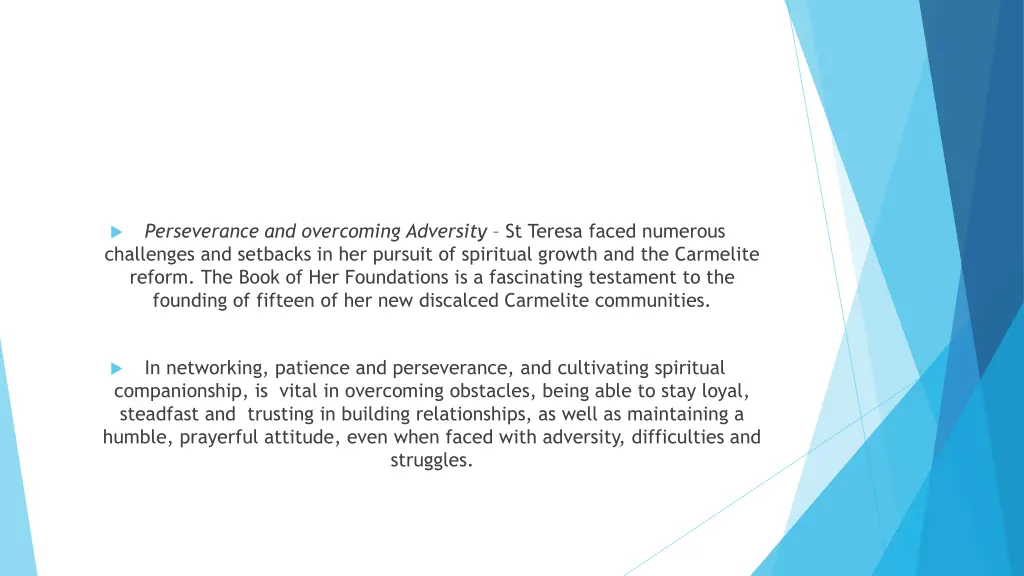 perseverance and overcoming adversity st teresa