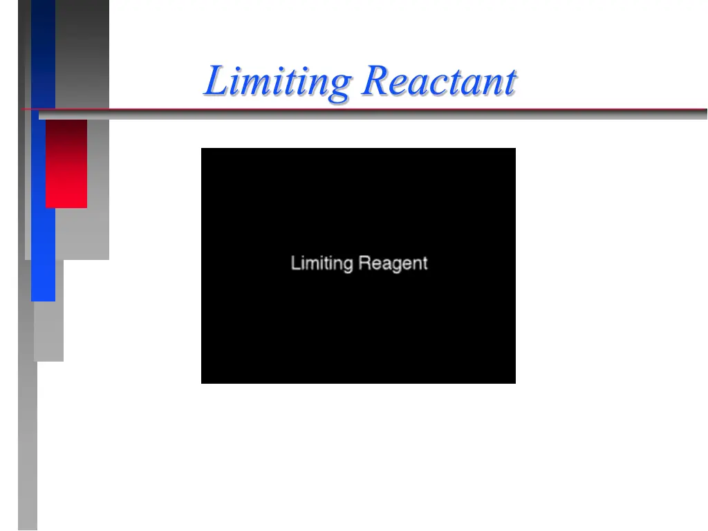 limiting reactant