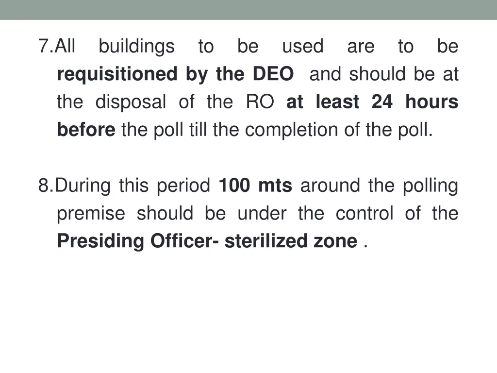 7 all requisitioned by the deo and should
