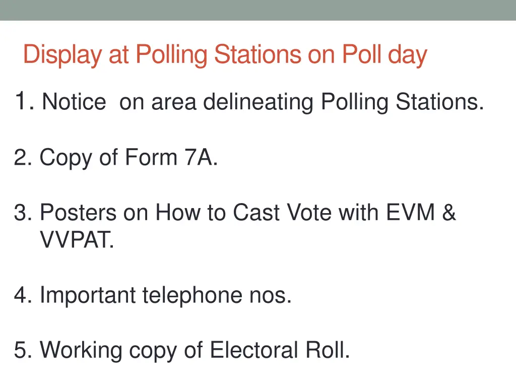 display at polling stations on poll day