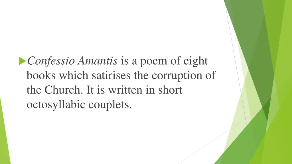 confessio amantis is a poem of eight books which