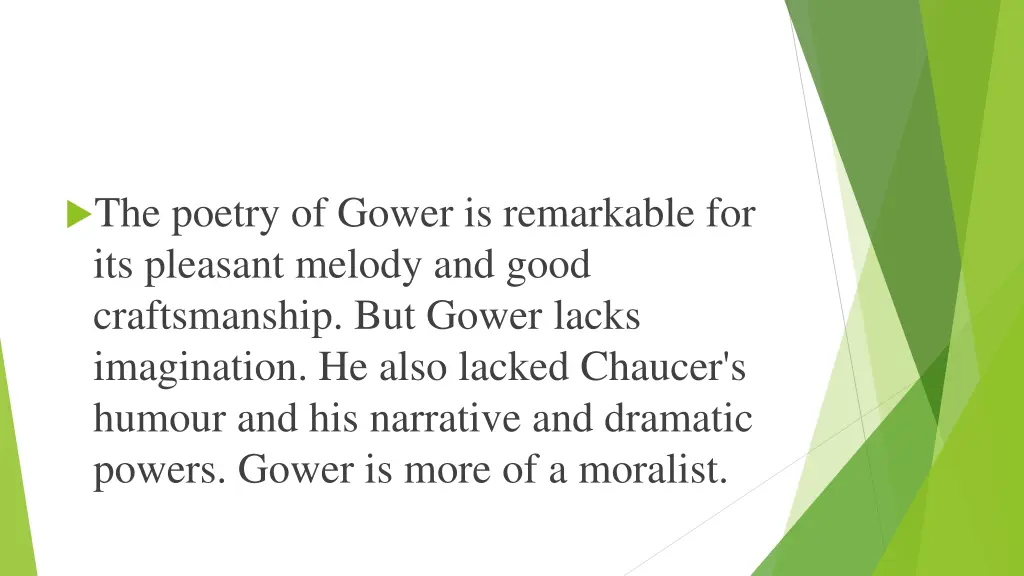the poetry of gower is remarkable