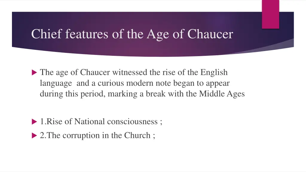 chief features of the age of chaucer
