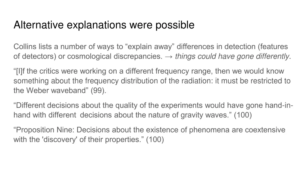 alternative explanations were possible
