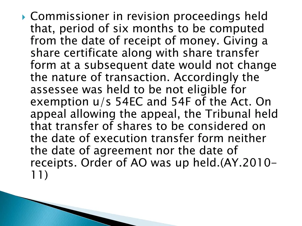 commissioner in revision proceedings held that