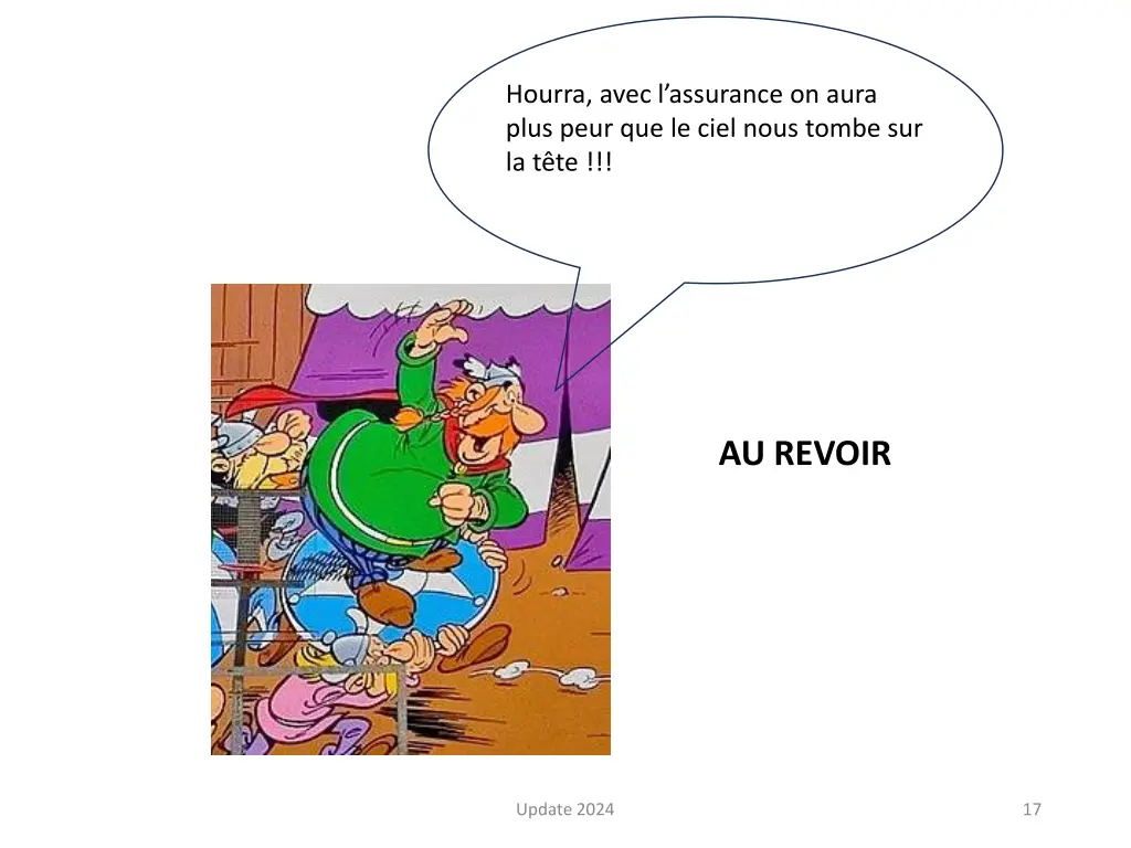 hourra avec l assurance on aura plus peur