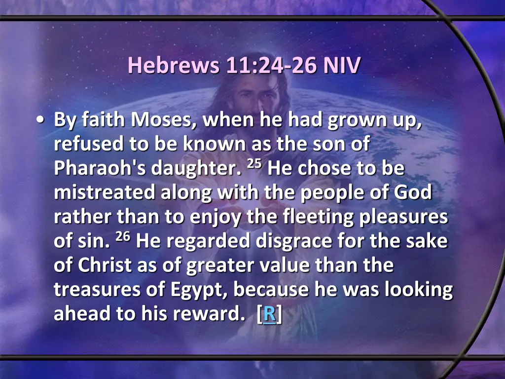 hebrews 11 24 26 niv