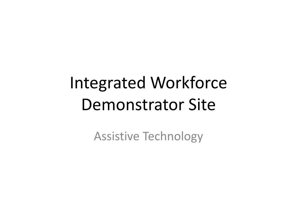 integrated workforce demonstrator site