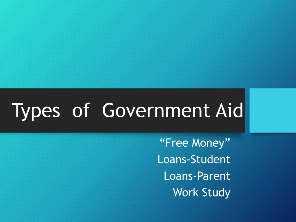 types of government aid