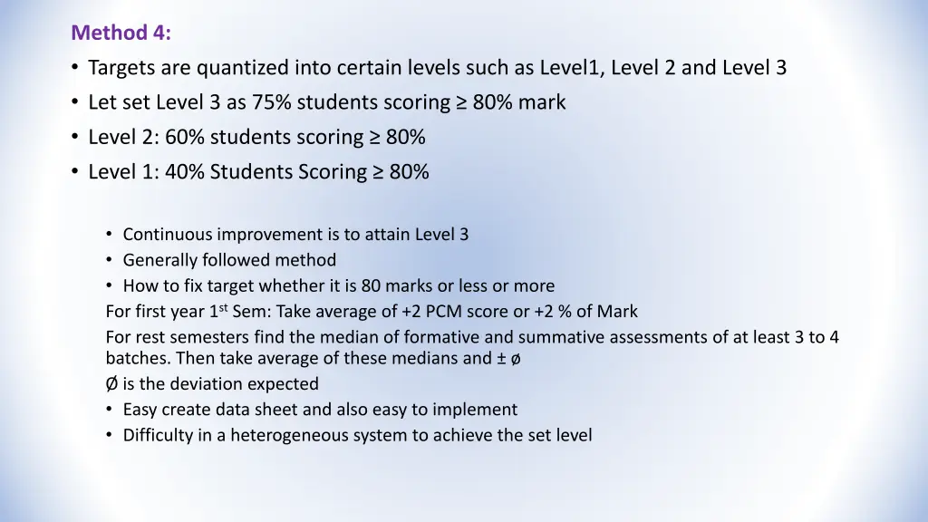 method 4 targets are quantized into certain