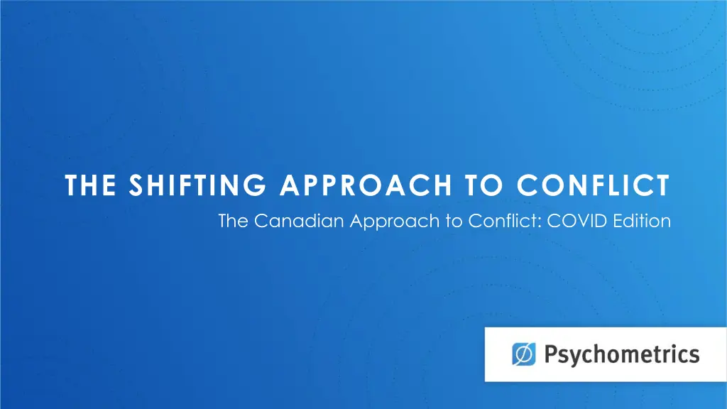 the shifting approach to conflict the canadian