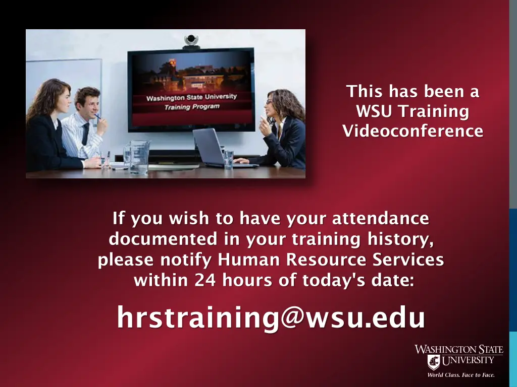this has been a wsu training videoconference