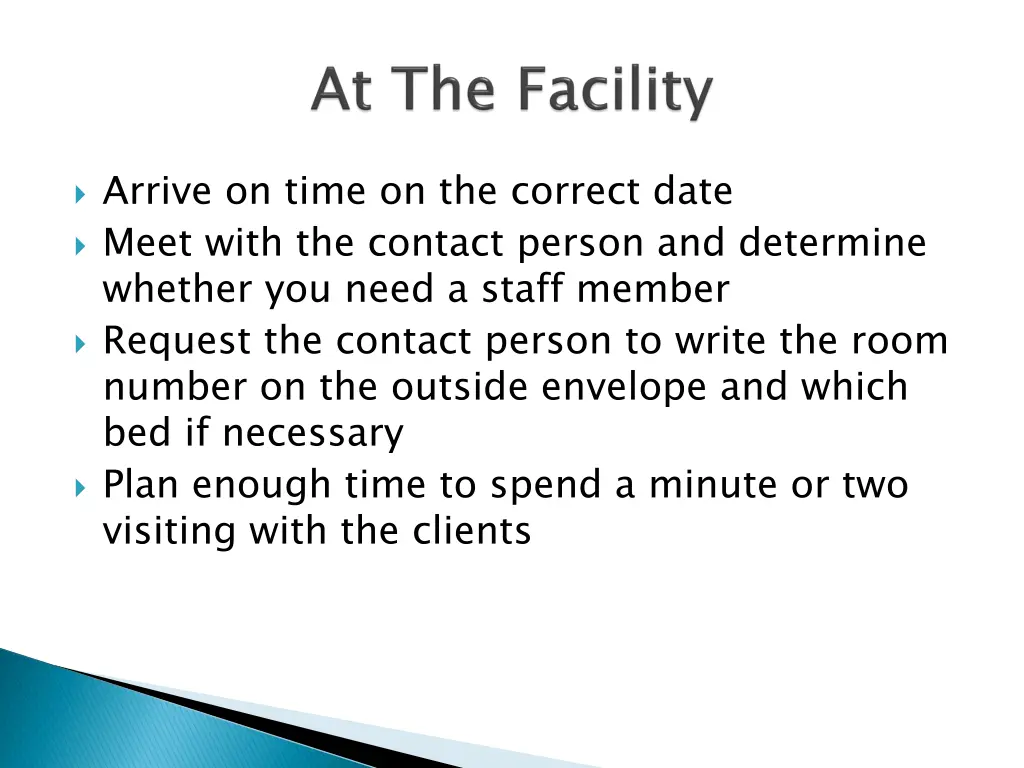 arrive on time on the correct date meet with