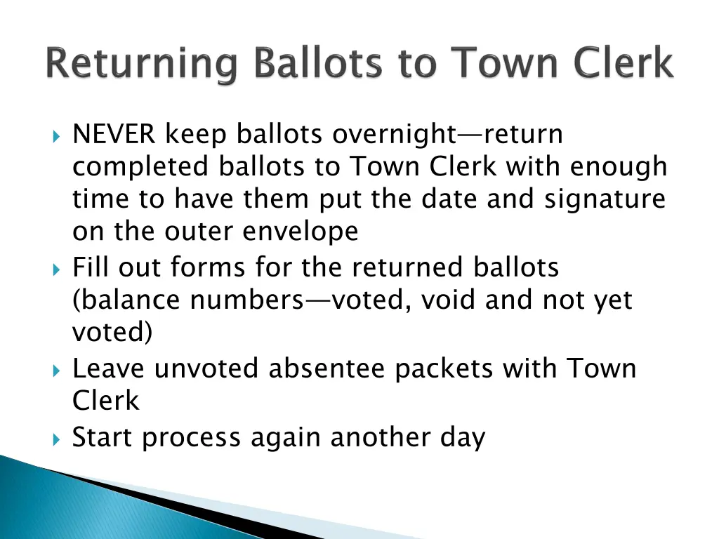 never keep ballots overnight return completed