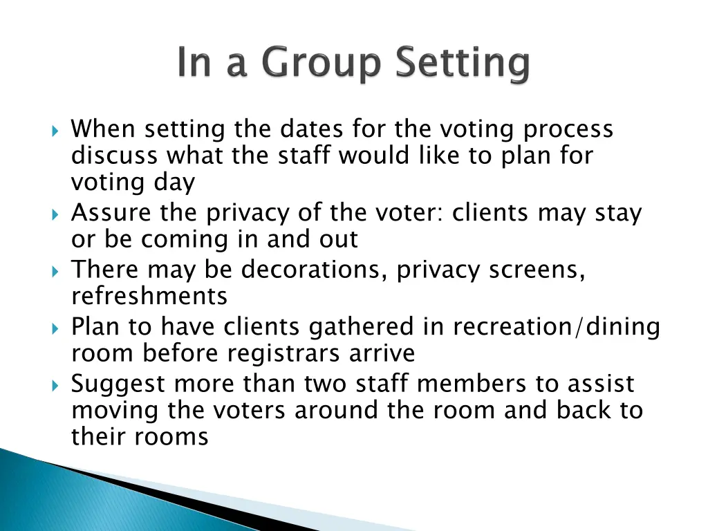 when setting the dates for the voting process