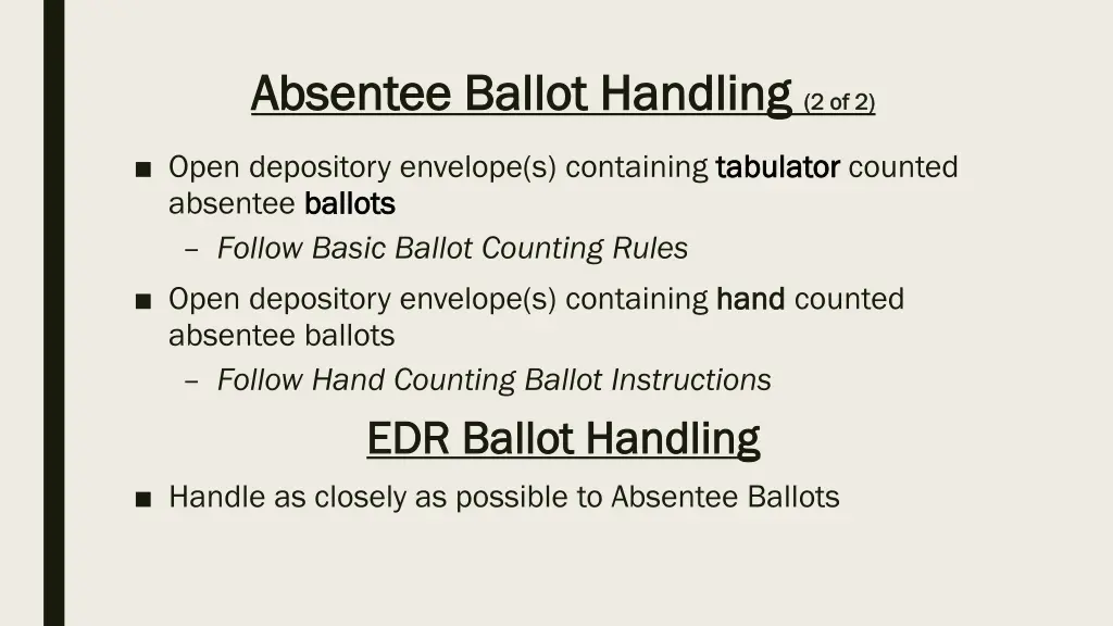 absentee ballot handling absentee ballot handling 1