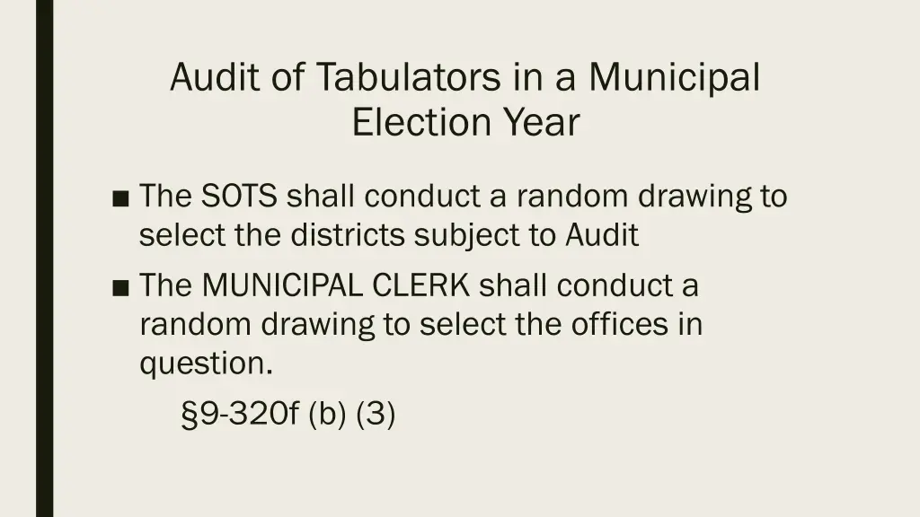 audit of tabulators in a municipal election year